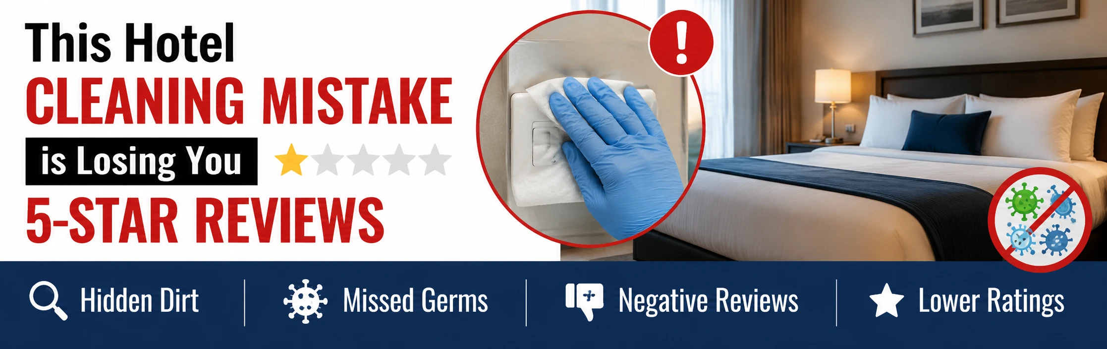 This Hotel Cleaning Mistake Is Losing You 5-Star Reviews (And You Don’t Even Realize It)